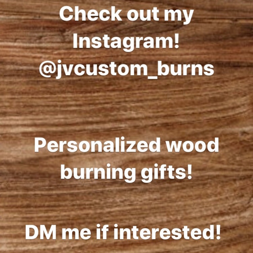 Personalized wood burns